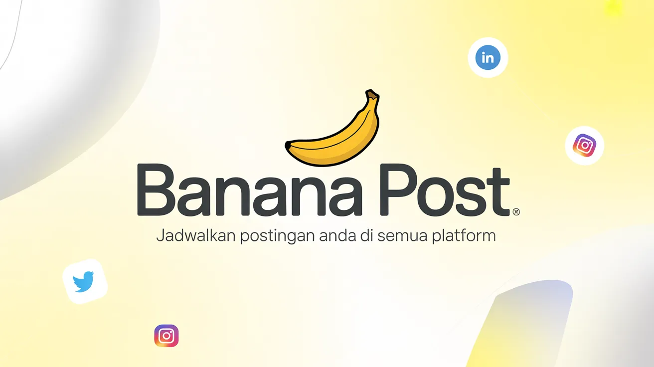 Strategi penjadwalan media sosial untuk bisnis modern menggunakan Banana Post